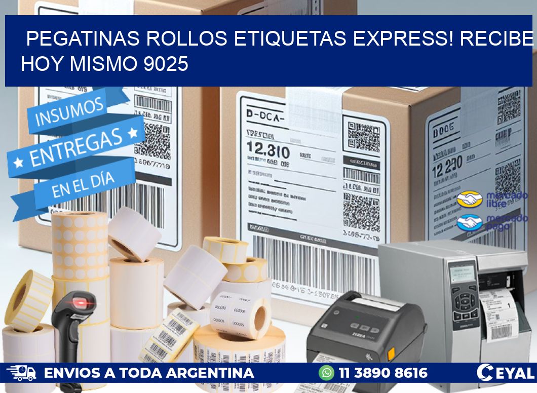 Pegatinas rollos etiquetas Express! Recibe Hoy Mismo 9025
