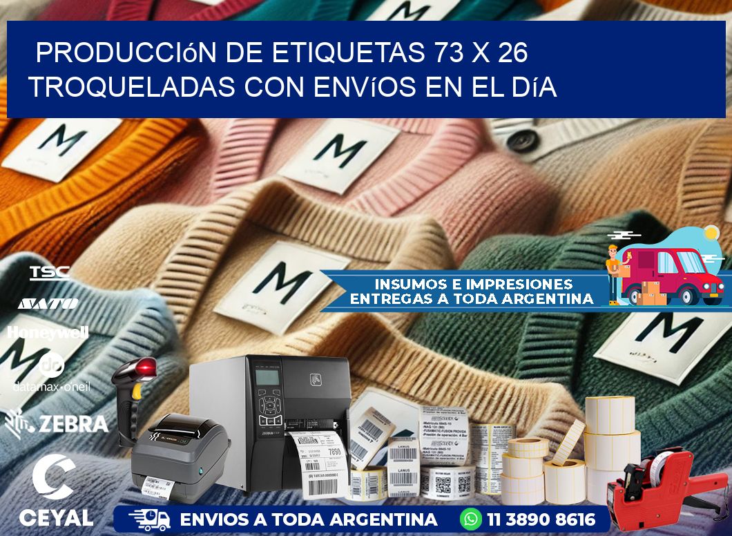 Producción de etiquetas 73 x 26 troqueladas con envíos en el día