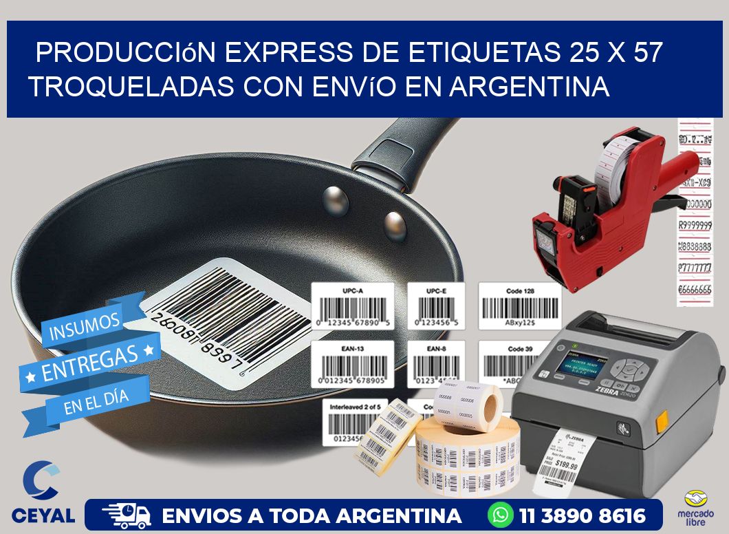 Producción express de etiquetas 25 x 57 troqueladas con envío en Argentina