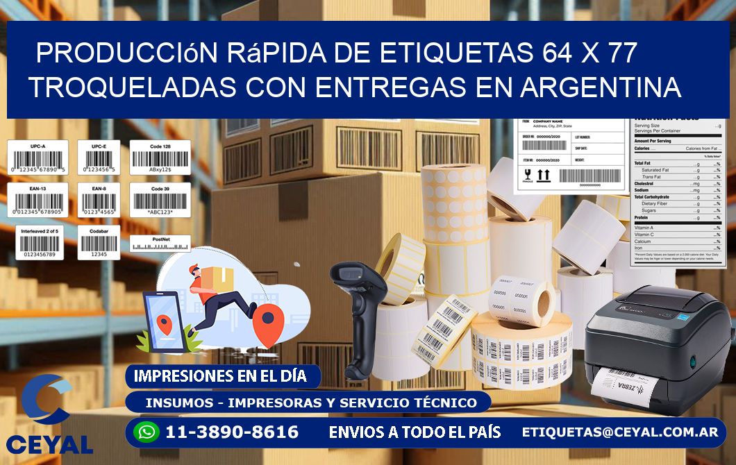 Producción rápida de etiquetas 64 x 77 troqueladas con entregas en Argentina