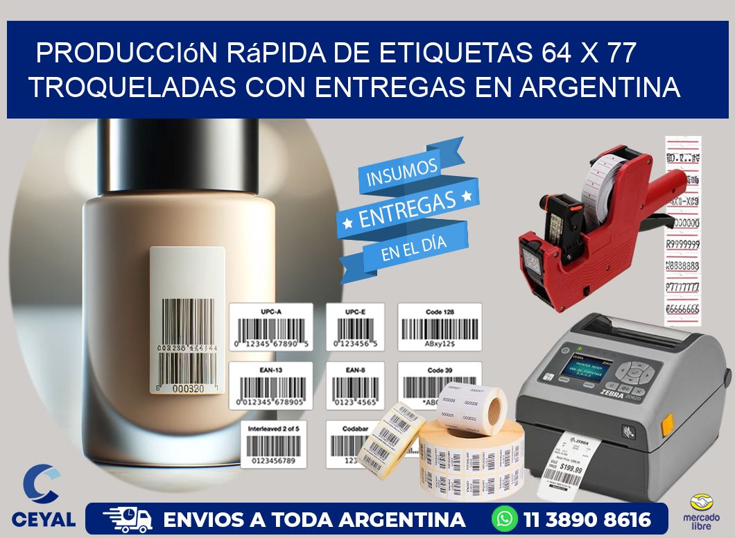 Producción rápida de etiquetas 64 x 77 troqueladas con entregas en Argentina