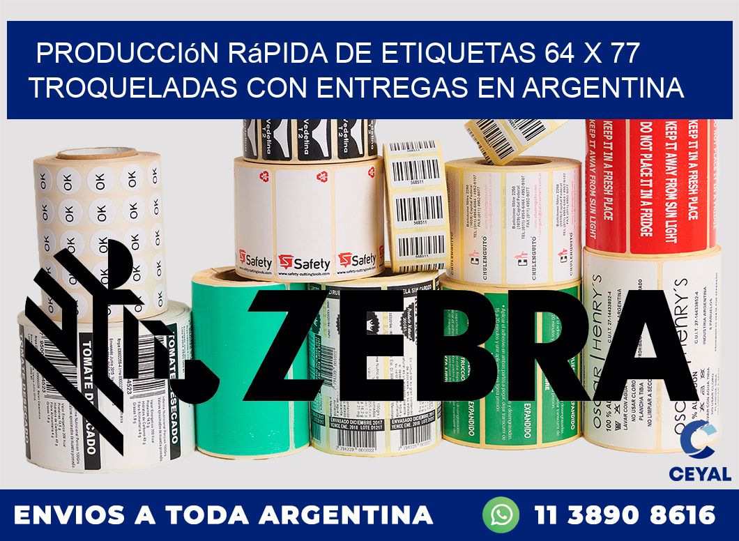 Producción rápida de etiquetas 64 x 77 troqueladas con entregas en Argentina