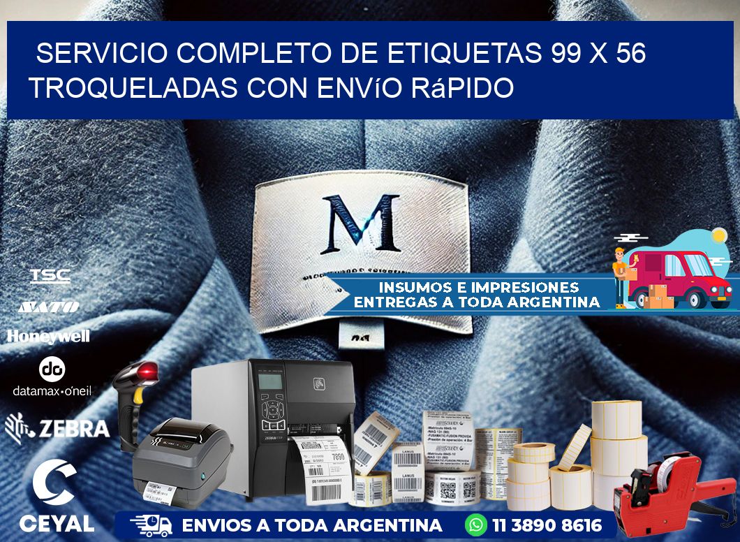Servicio completo de etiquetas 99 x 56 troqueladas con envío rápido