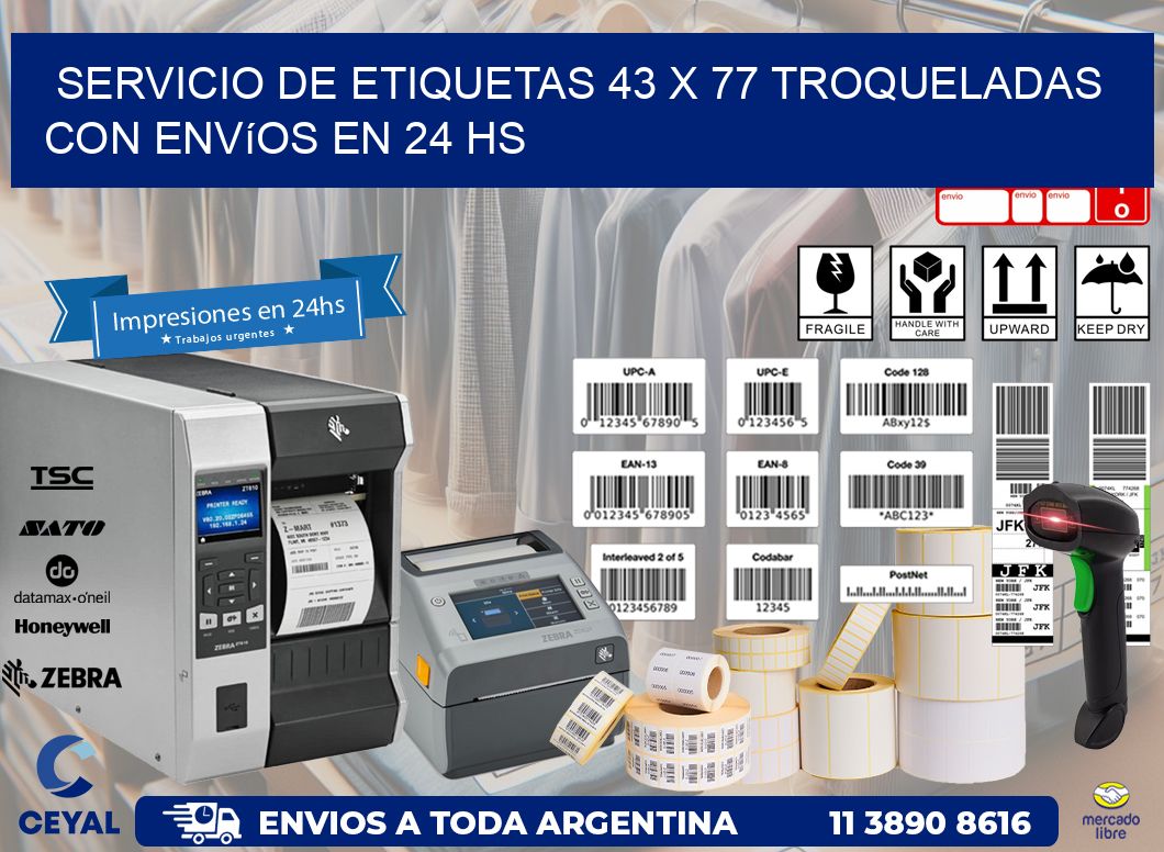 Servicio de etiquetas 43 x 77 troqueladas con envíos en 24 hs