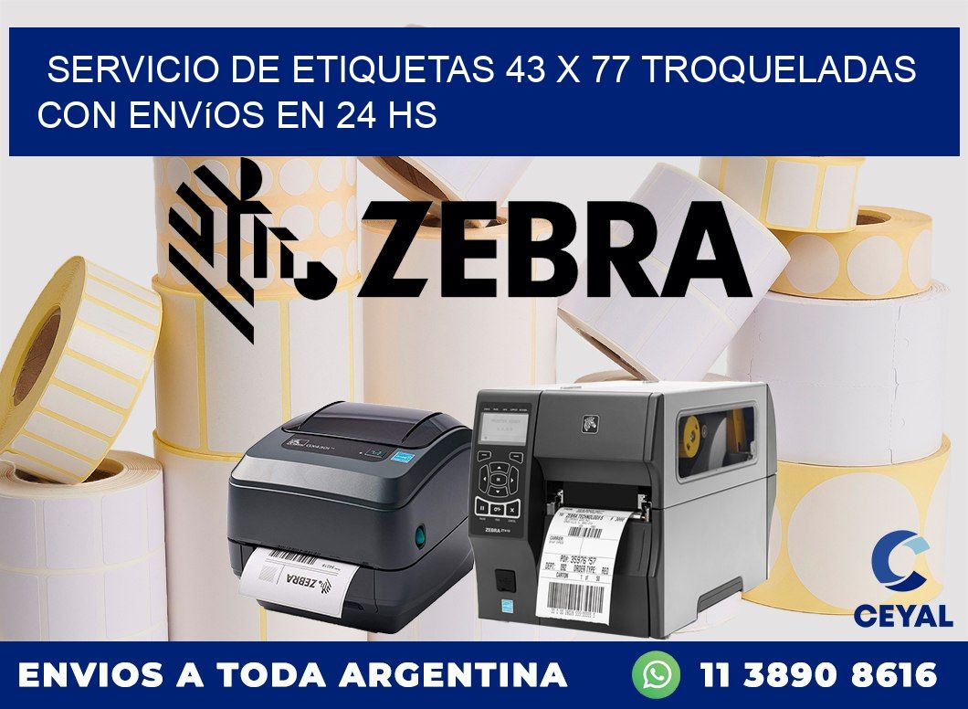 Servicio de etiquetas 43 x 77 troqueladas con envíos en 24 hs