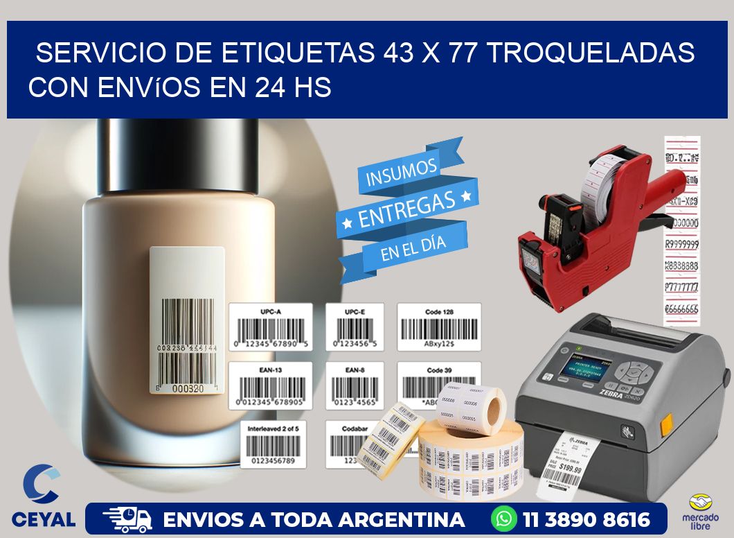 Servicio de etiquetas 43 x 77 troqueladas con envíos en 24 hs