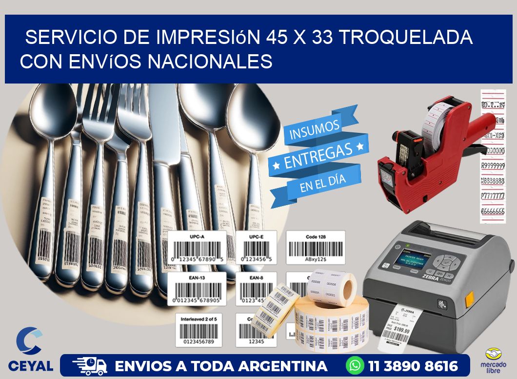 Servicio de impresión 45 x 33 troquelada con envíos nacionales