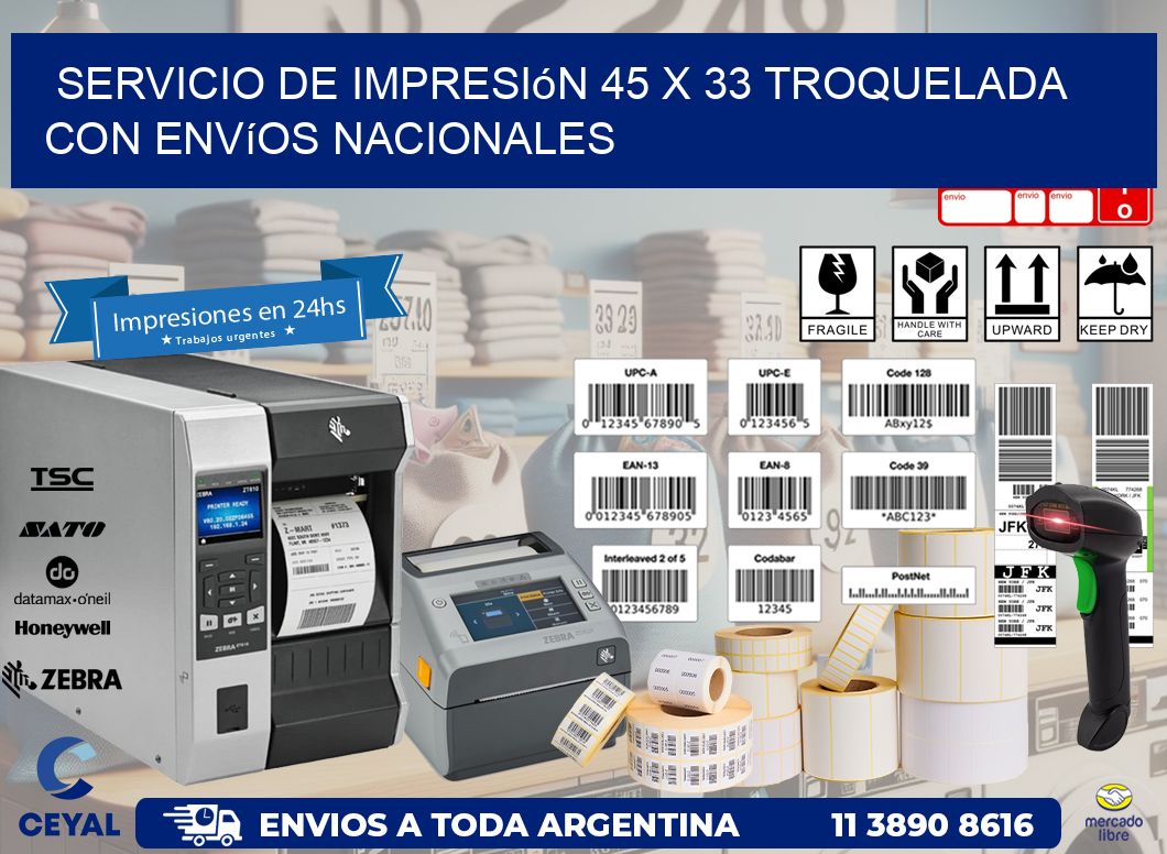 Servicio de impresión 45 x 33 troquelada con envíos nacionales