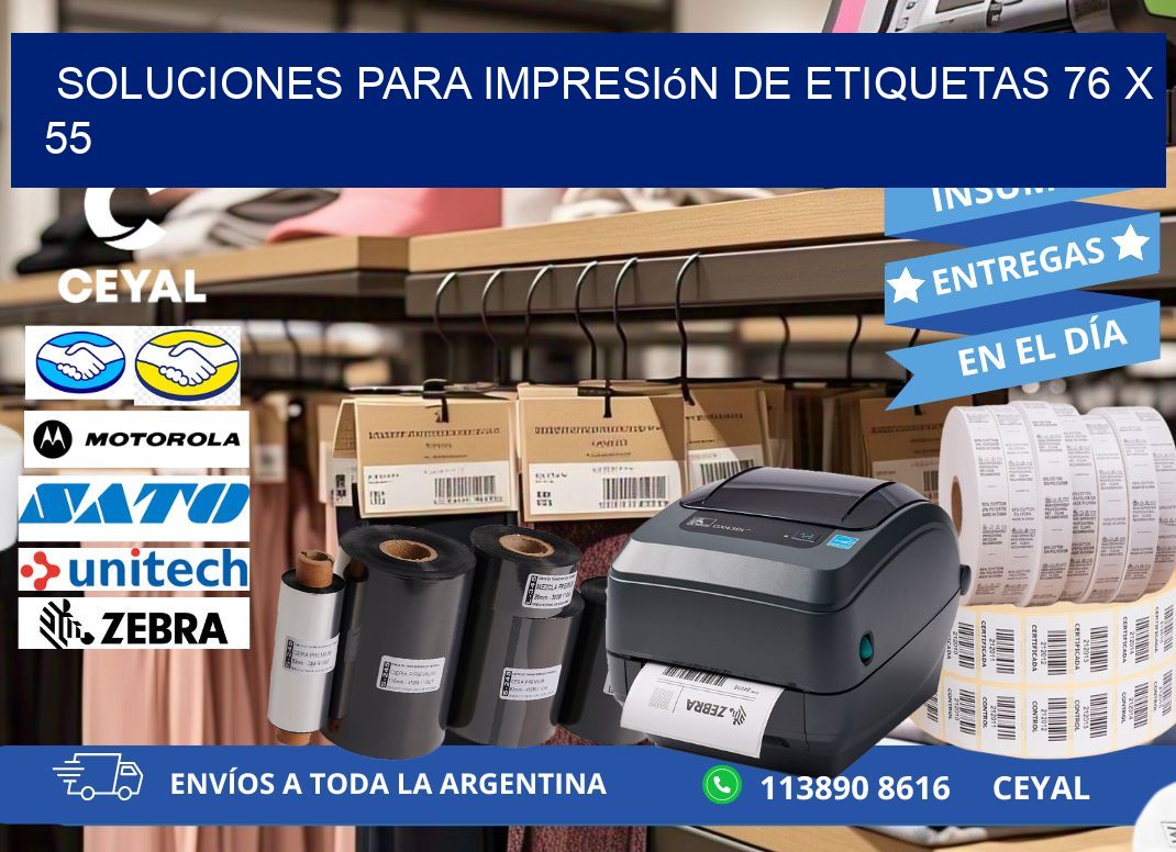 Soluciones para impresión de etiquetas 76 x 55