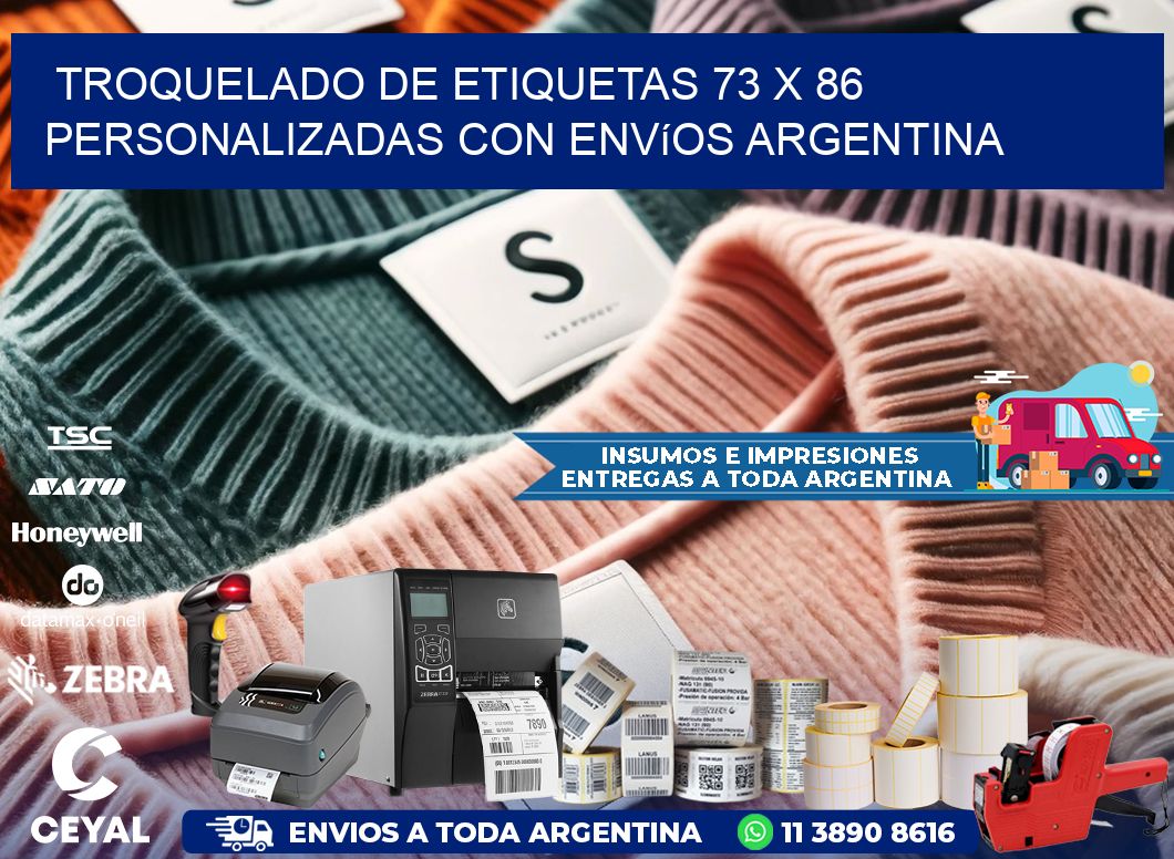 Troquelado de etiquetas 73 x 86 personalizadas con envíos Argentina