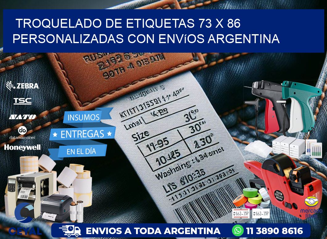 Troquelado de etiquetas 73 x 86 personalizadas con envíos Argentina