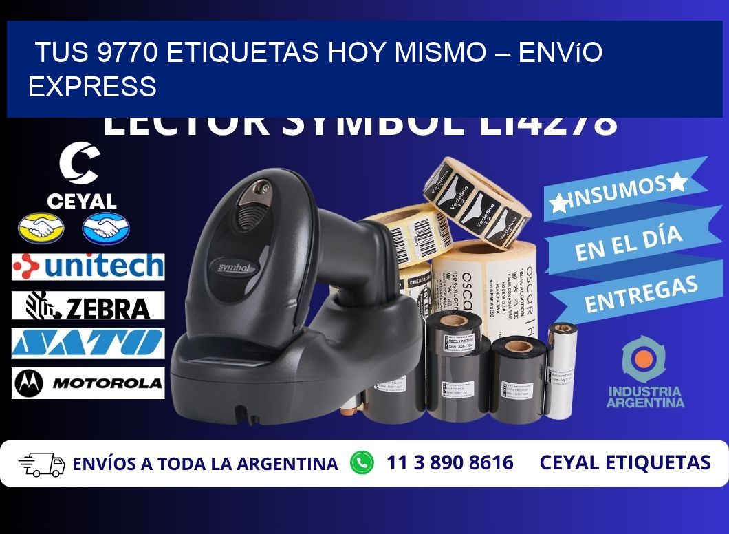 Tus 9770 Etiquetas Hoy Mismo – Envío Express