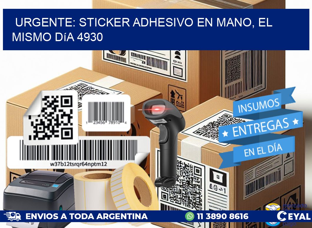 Urgente: Sticker adhesivo en Mano, el Mismo Día 4930