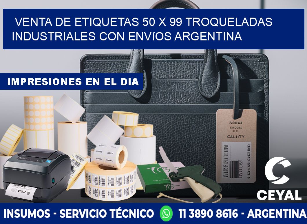Venta de etiquetas 50 x 99 troqueladas industriales con envíos Argentina