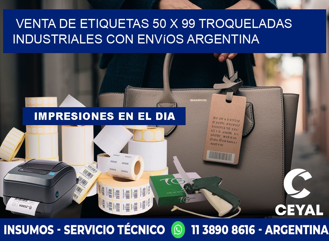Venta de etiquetas 50 x 99 troqueladas industriales con envíos Argentina