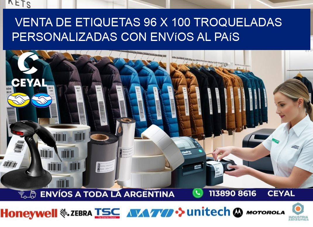 Venta de etiquetas 96 x 100 troqueladas personalizadas con envíos al país