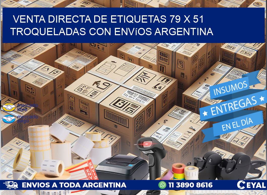 Venta directa de etiquetas 79 x 51 troqueladas con envíos Argentina