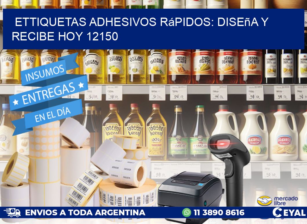 ettiquetas Adhesivos Rápidos: Diseña y Recibe Hoy 12150