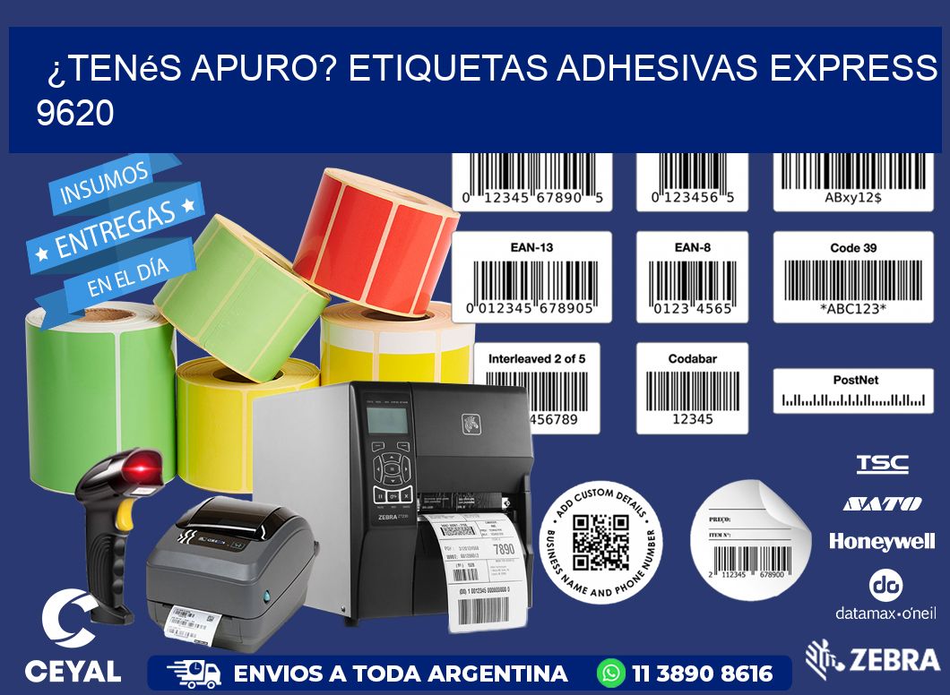 ¿Tenés Apuro? Etiquetas Adhesivas Express 9620