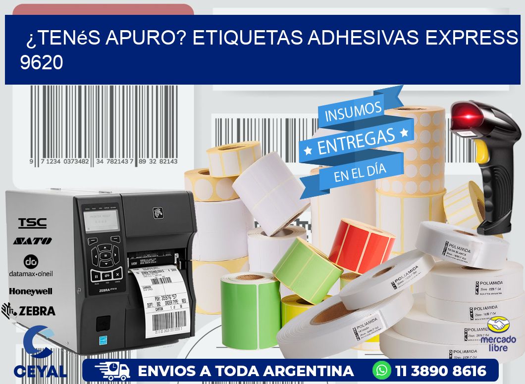 ¿Tenés Apuro? Etiquetas Adhesivas Express 9620