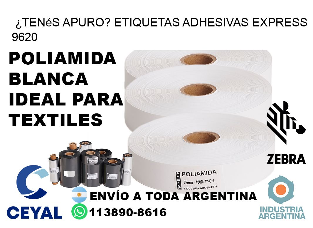 ¿Tenés Apuro? Etiquetas Adhesivas Express 9620
