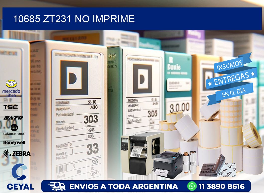10685 ZT231 no imprime