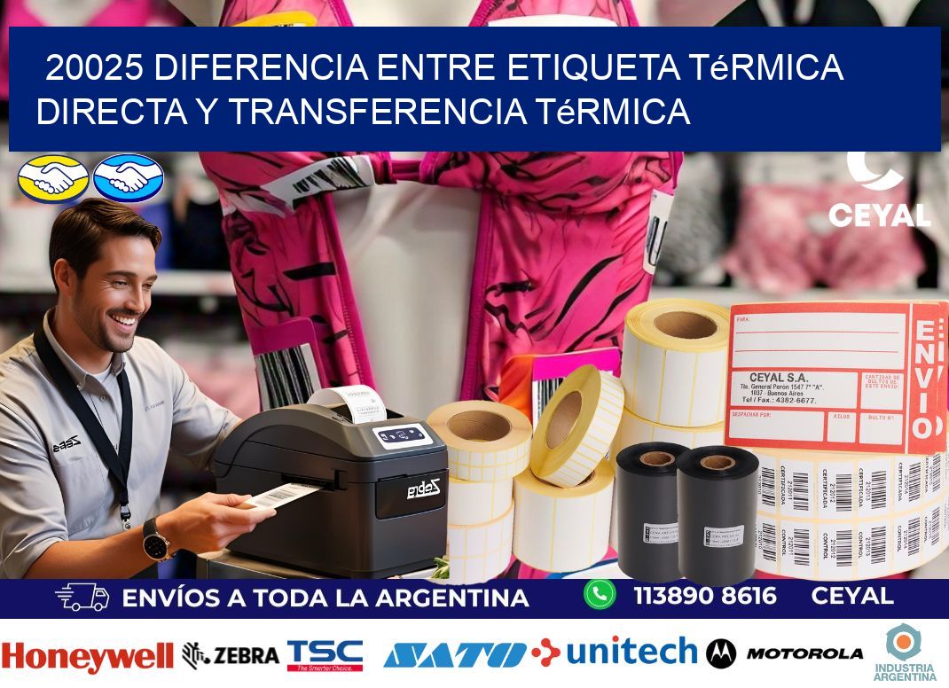 20025 diferencia entre etiqueta térmica directa y transferencia térmica