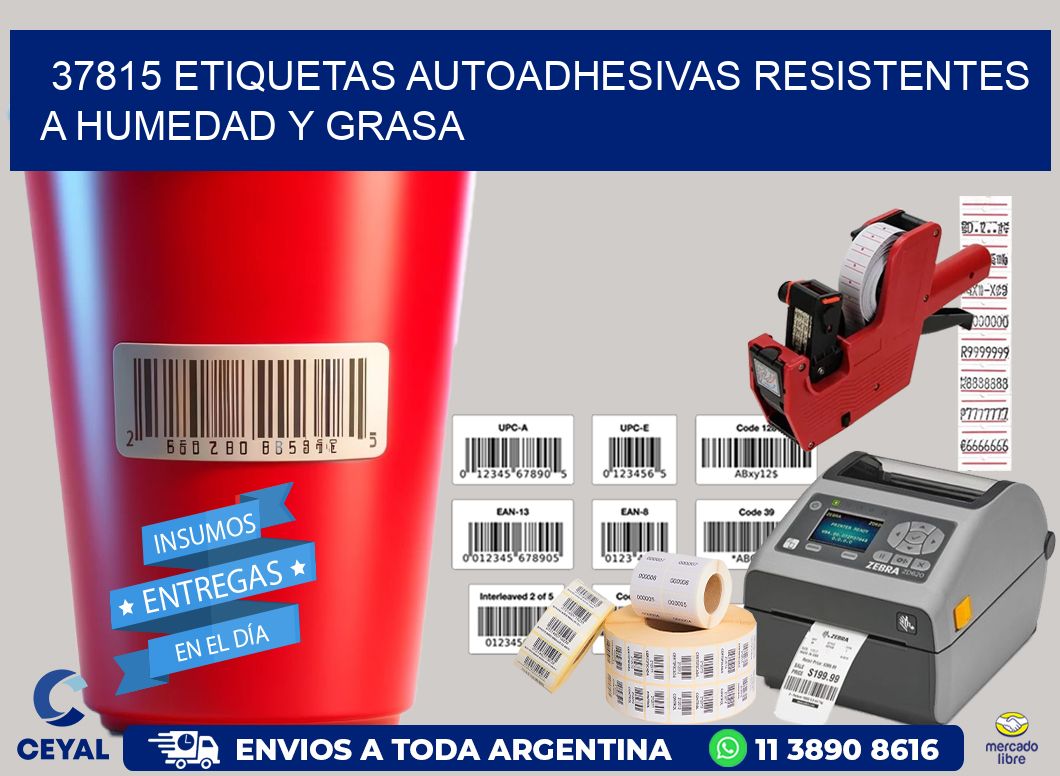 37815 etiquetas autoadhesivas resistentes a humedad y grasa