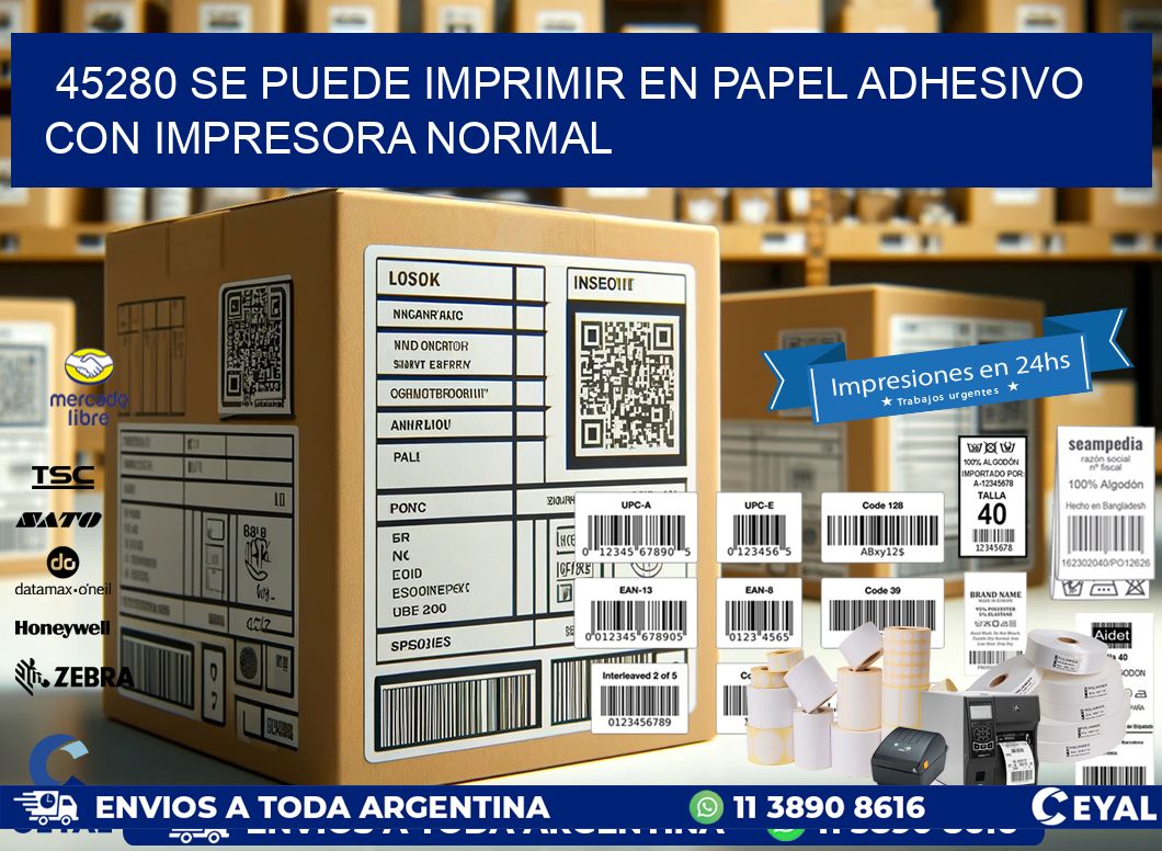 45280 Se puede imprimir en papel adhesivo con impresora normal