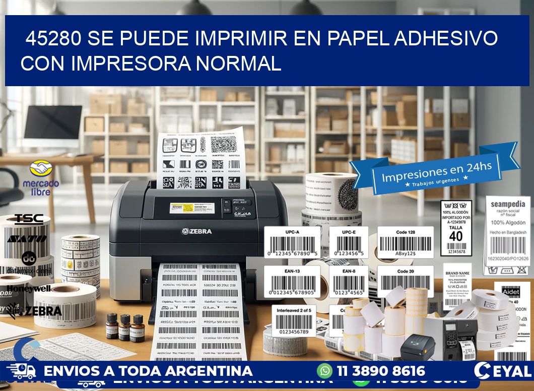 45280 Se puede imprimir en papel adhesivo con impresora normal