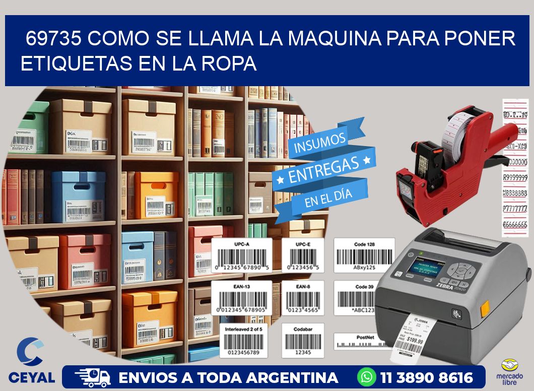 69735 como se llama la maquina para poner etiquetas en la ropa