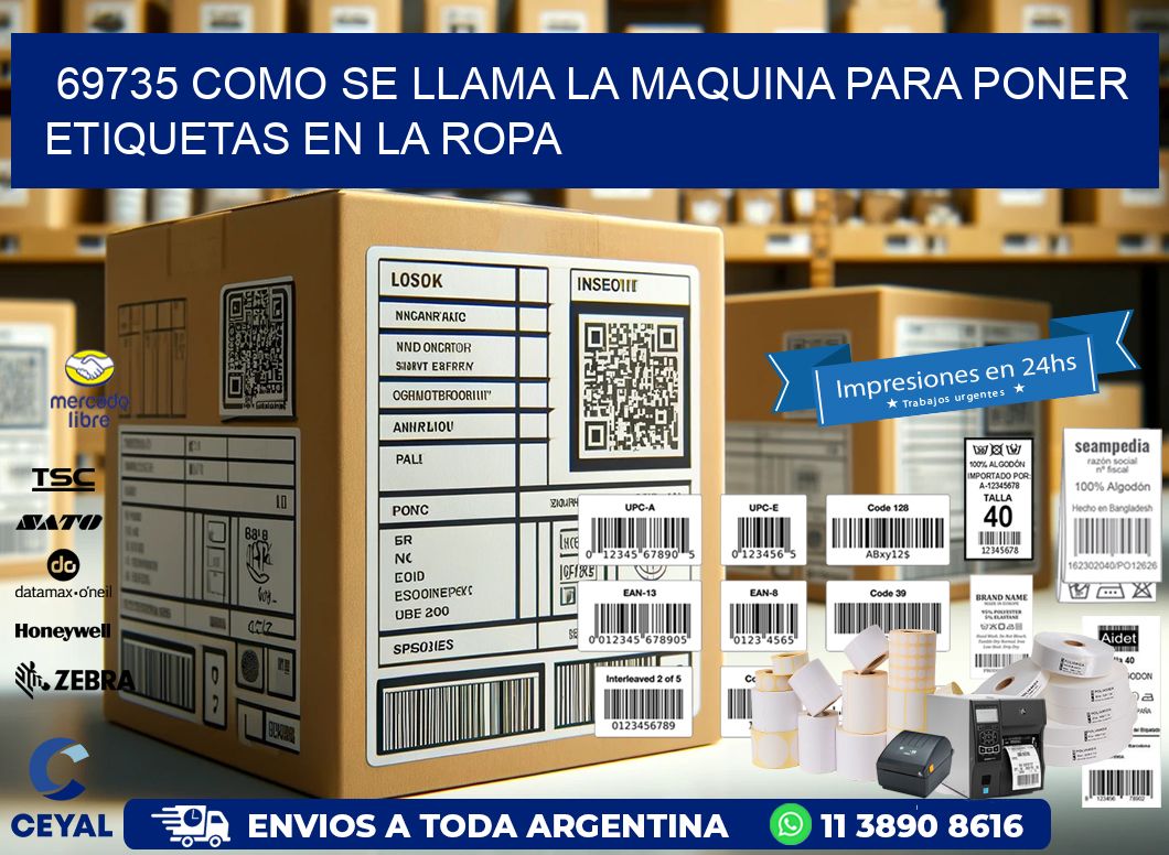69735 como se llama la maquina para poner etiquetas en la ropa