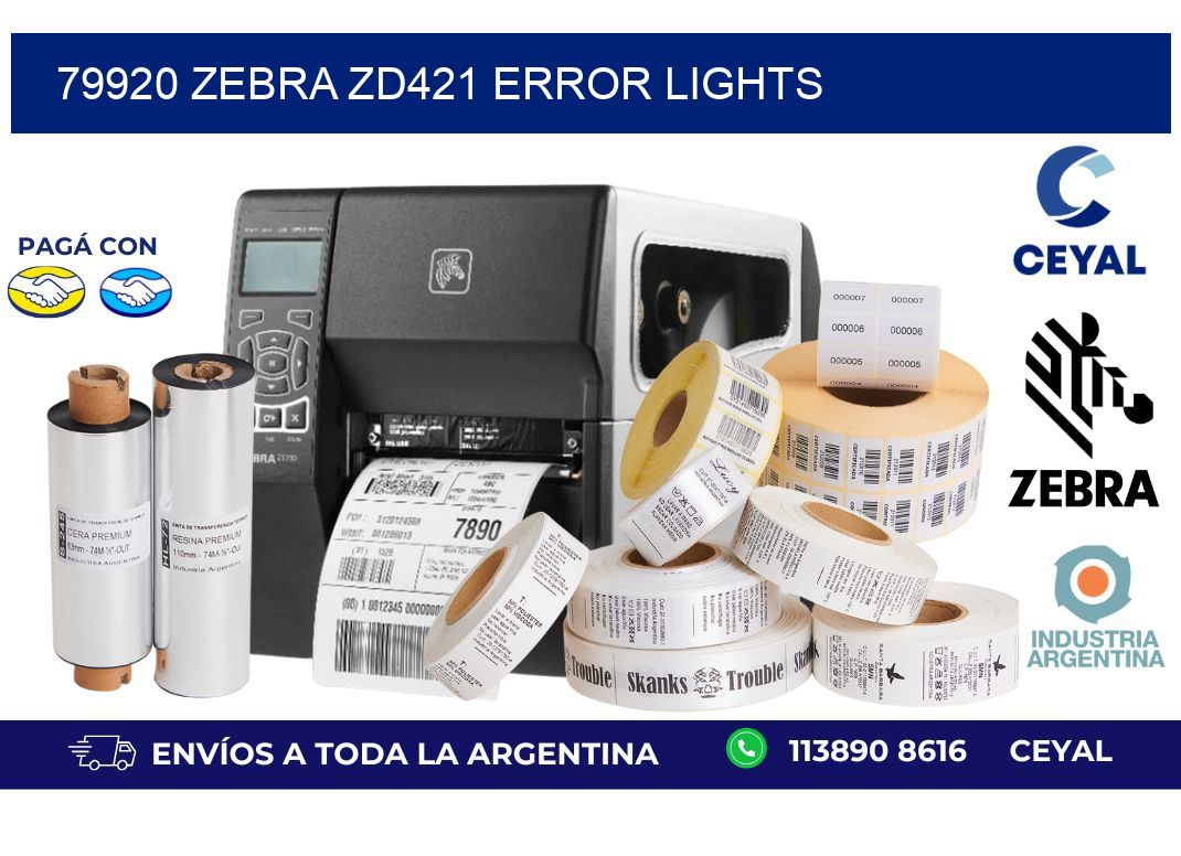 79920 Zebra ZD421 error lights