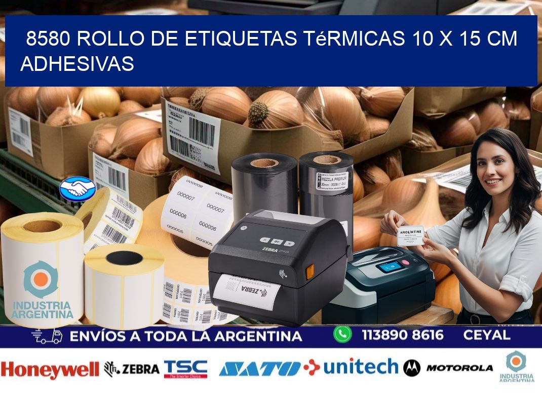 8580 Rollo de Etiquetas Térmicas 10 x 15 cm Adhesivas