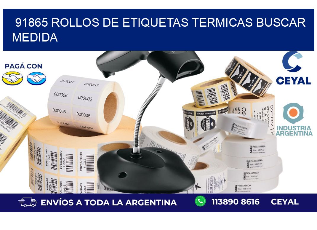 91865 rollos de etiquetas termicas buscar medida