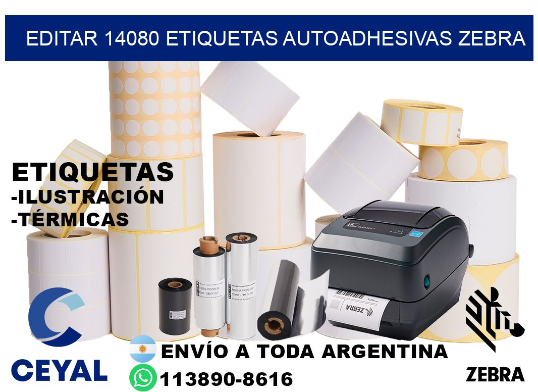 EDITAR 14080 ETIQUETAS AUTOADHESIVAS ZEBRA