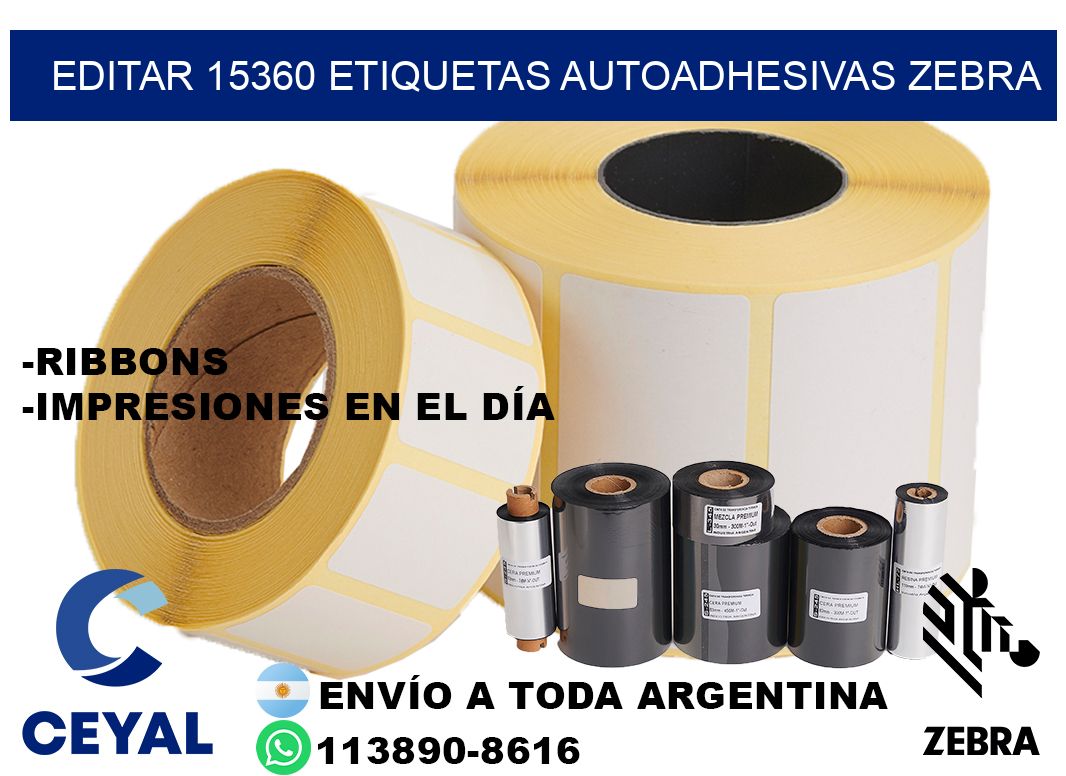 EDITAR 15360 ETIQUETAS AUTOADHESIVAS ZEBRA