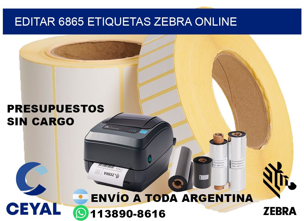 EDITAR 6865 ETIQUETAS ZEBRA ONLINE