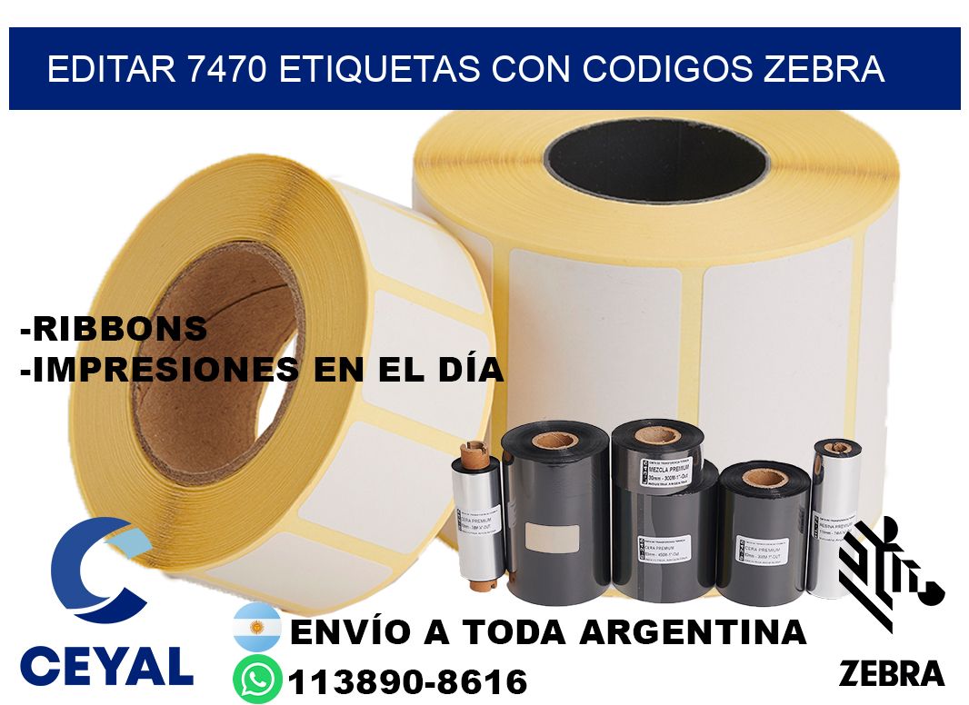 EDITAR 7470 ETIQUETAS CON CODIGOS ZEBRA