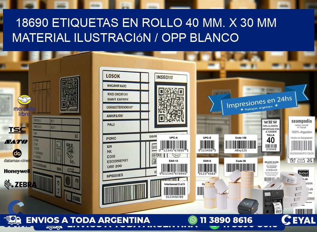 18690 Etiquetas en rollo 40 mm. x 30 mm material Ilustración / OPP Blanco