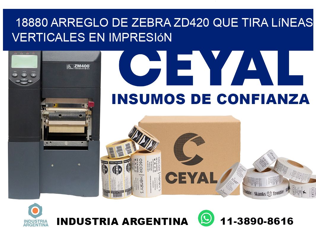 18880 arreglo de zebra zd420 que tira líneas verticales en impresión