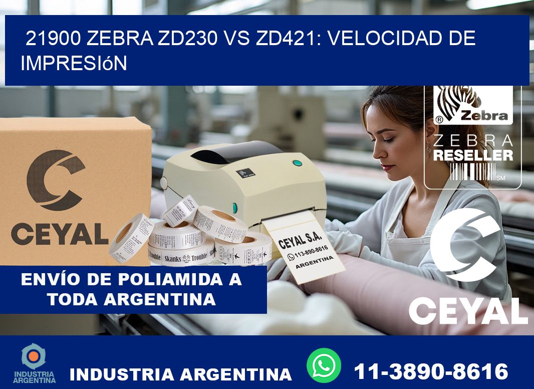 21900 Zebra ZD230 vs ZD421: velocidad de impresión
