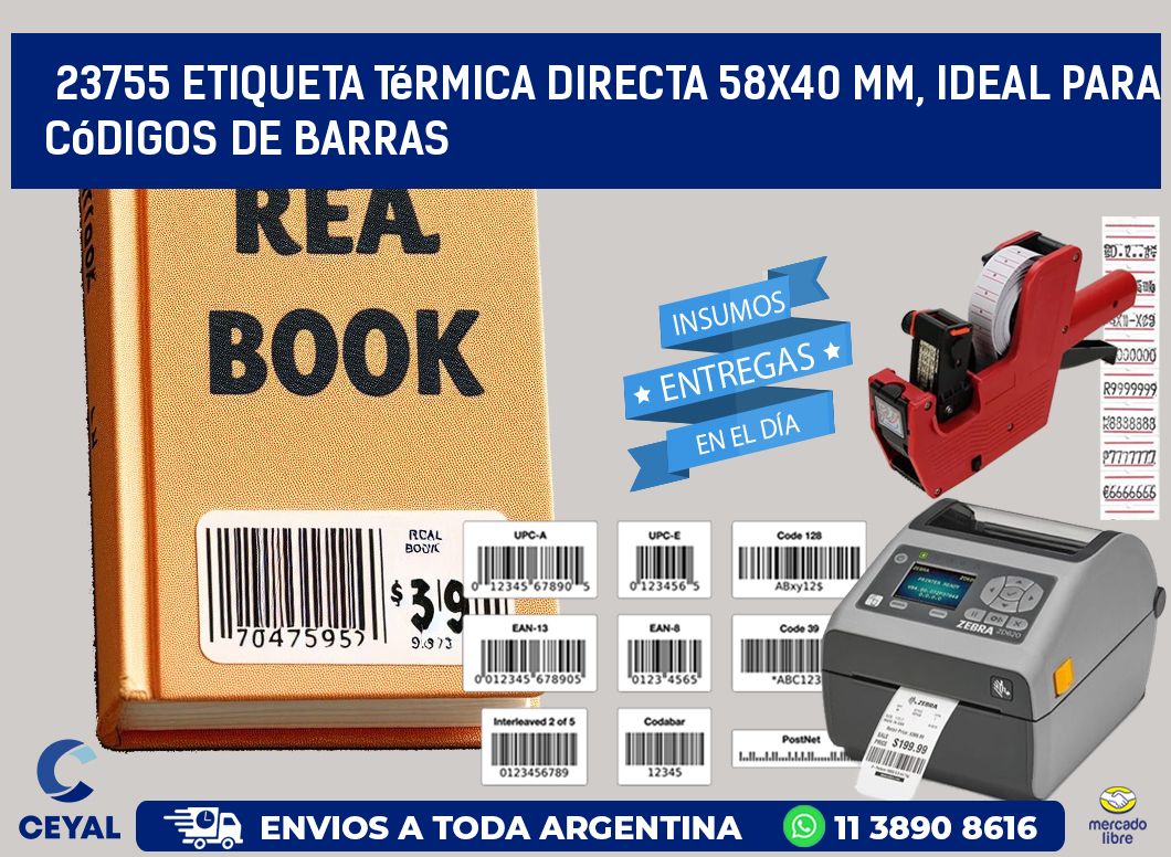 23755 Etiqueta Térmica Directa 58x40 mm, ideal para códigos de barras