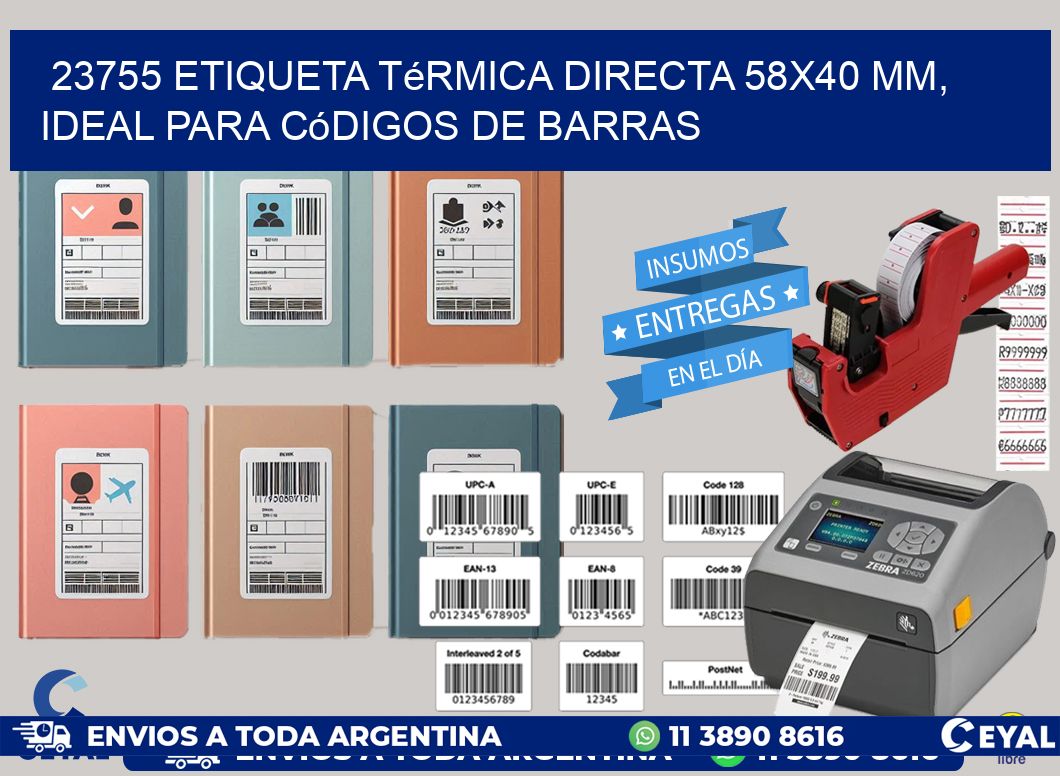 23755 Etiqueta Térmica Directa 58x40 mm, ideal para códigos de barras