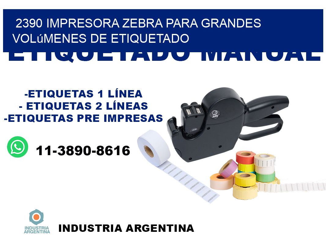 2390 impresora Zebra para grandes volúmenes de etiquetado