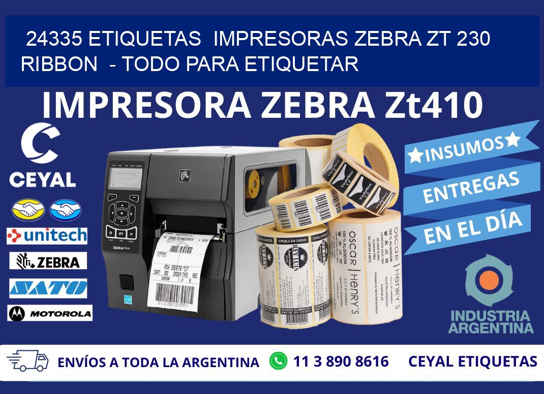 24335 etiquetas  impresoras zebra zt 230 ribbon  – Todo para Etiquetar