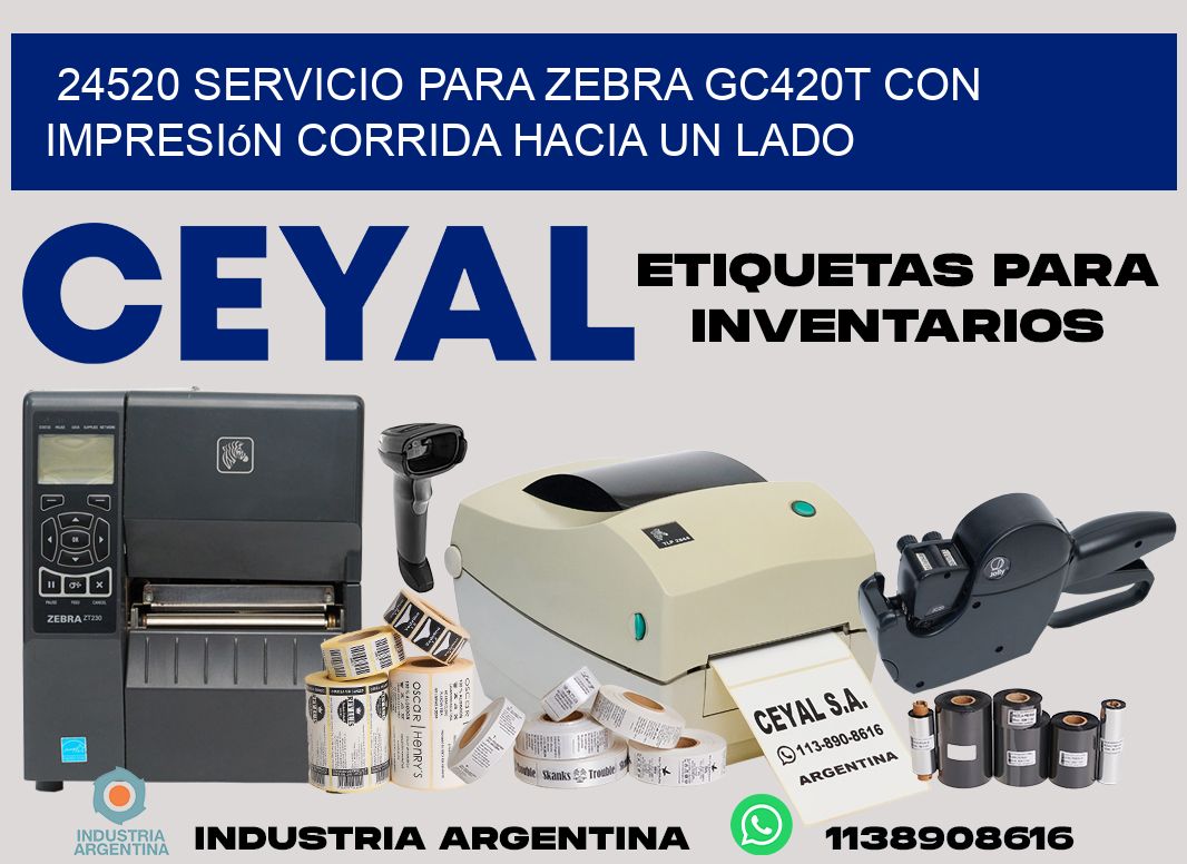 24520 servicio para zebra gc420t con impresión corrida hacia un lado