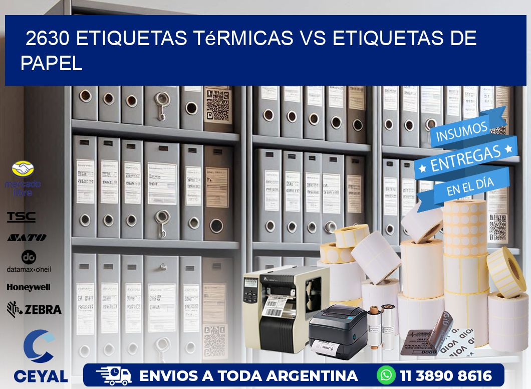 2630 etiquetas térmicas vs etiquetas de papel
