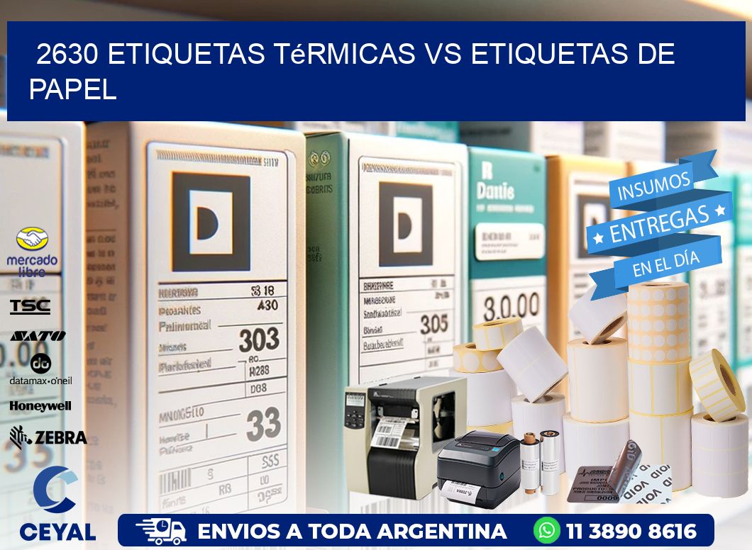 2630 etiquetas térmicas vs etiquetas de papel