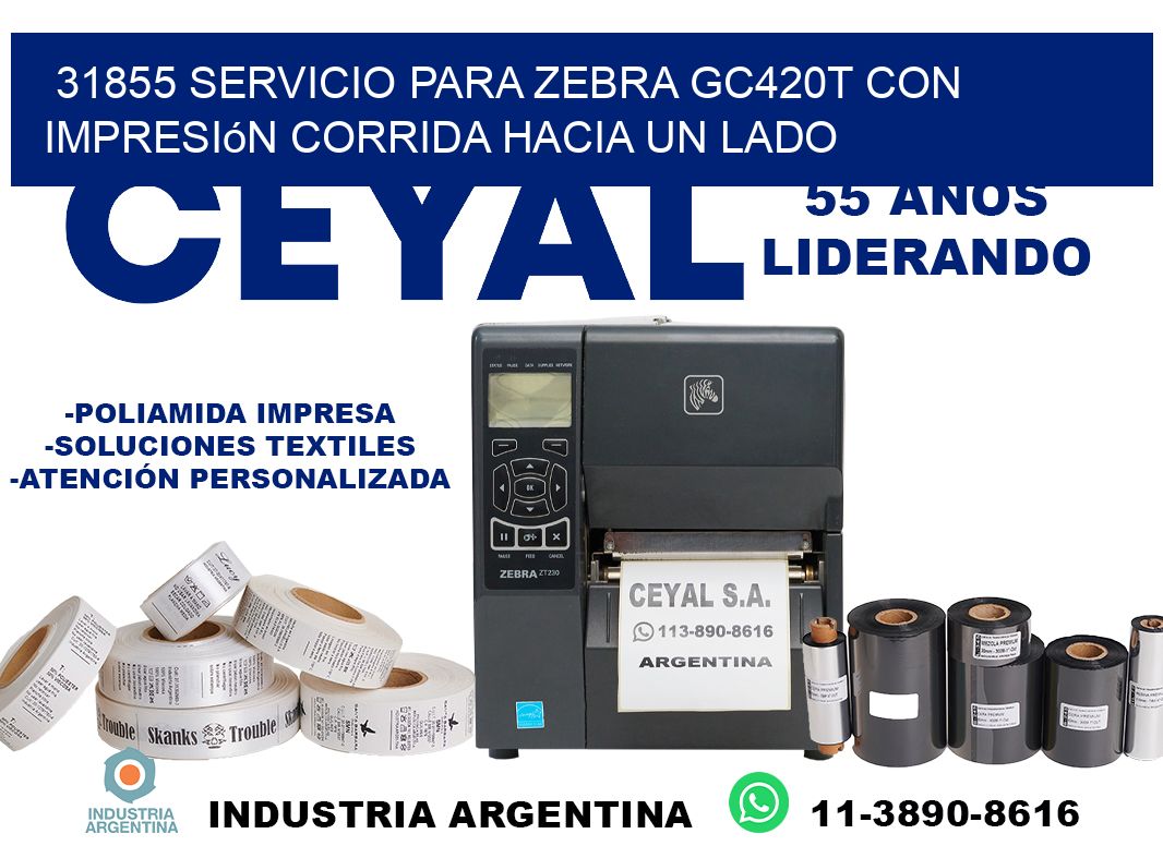 31855 servicio para zebra gc420t con impresión corrida hacia un lado